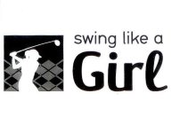 SWING LIKE A GIRL