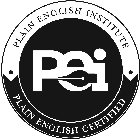 PEI PLAIN ENGLISH INSTITUTE PLAIN ENGLISH CERTIFIED