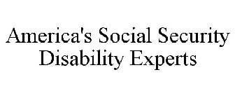 AMERICA'S SOCIAL SECURITY DISABILITY EXPERTS