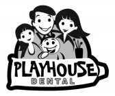 PLAYHOUSE DENTAL