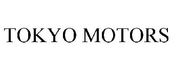 TOKYO MOTORS