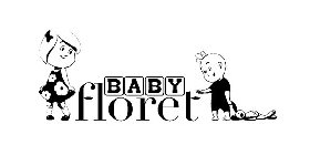 BABY FLORET
