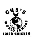 GUS'S WORLD FAMOUS FRIED CHICKEN