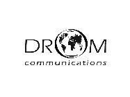 DROM COMMUNICATIONS