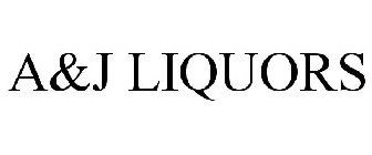 A&J LIQUORS