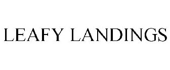 LEAFY LANDINGS