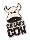 CRANKY COW
