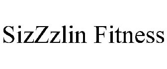 SIZZZLIN FITNESS