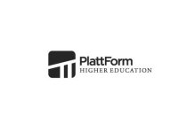 PLATTFORM HIGHER EDUCATION TT