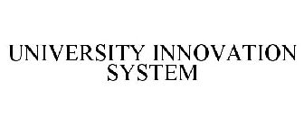 UNIVERSITY INNOVATION SYSTEM