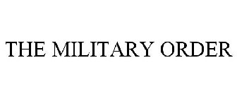 THE MILITARY ORDER