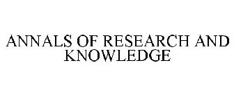 ANNALS OF RESEARCH AND KNOWLEDGE