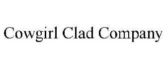 COWGIRL CLAD COMPANY