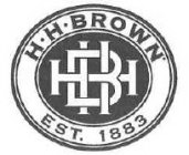H · H · BROWN HHB EST. 1883