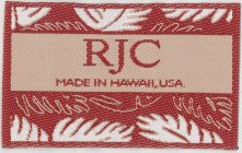 RJC MADE IN HAWAII, USA