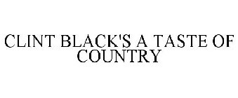 CLINT BLACK A TASTE OF COUNTRY