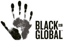BLACK IS GLOBAL