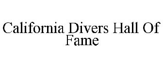 CALIFORNIA DIVERS HALL OF FAME