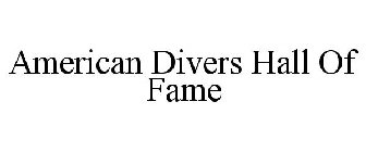 AMERICAN DIVERS HALL OF FAME