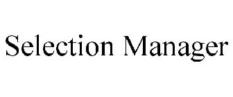 SELECTION MANAGER