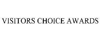 VISITORS CHOICE AWARDS