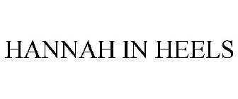 HANNAH IN HEELS