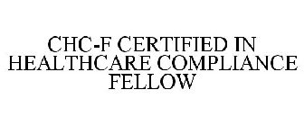 CERTIFIED IN HEALTHCARE COMPLIANCE FELLOW (CHC-F)