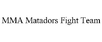 MMA MATADORS FIGHT TEAM