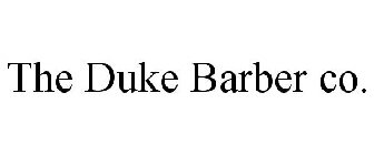 THE DUKE BARBER CO.