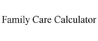 FAMILY CARE CALCULATOR