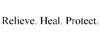 RELIEVE. PROTECT. HEAL.