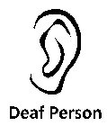 DEAF PERSON