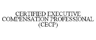 CERTIFIED EXECUTIVE COMPENSATION PROFESSIONAL (CECP)