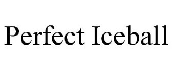 PERFECT ICEBALL