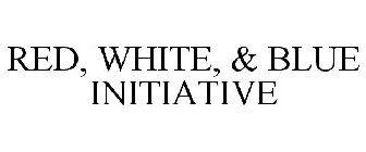 RED, WHITE, & BLUE INITIATIVE