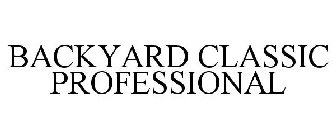 BACKYARD CLASSIC PROFESSIONAL