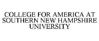 COLLEGE FOR AMERICA AT SOUTHERN NEW HAMPSHIRE UNIVERSITY 