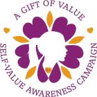 A GIFT OF VALUE SELF-VALUE AWARENESS CAMPAIGN R.F.