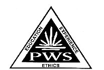 PWS EDUCATION EXPERIENCE ETHICS