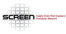 SCREEN SUPPLY CHAIN RISK EXPOSURE EVALUATION NETWORK