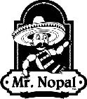MR. NOPAL M.R.
