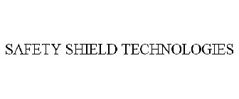 SAFETY SHIELD TECHNOLOGIES