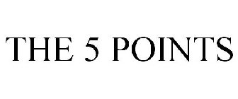THE 5 POINTS