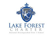 LFC LAKE FOREST CHARTER NATIONAL DISTINGUISHED TITLE I SCHOOL
