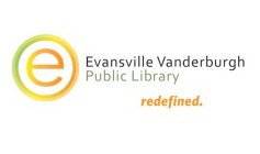 E EVANSVILLE VANDERBURGH PUBLIC LIBRARY REDEFINED.