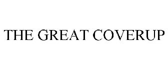 THE GREAT COVERUP