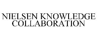 NIELSEN KNOWLEDGE COLLABORATION