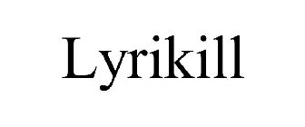 LYRIKILL