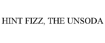 HINT FIZZ, THE UNSODA