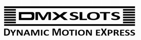 DMX SLOTS DYNAMIC MOTION EXPRESS